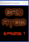 Bad Atom Episode 1 BoxArt, Screenshots and Achievements